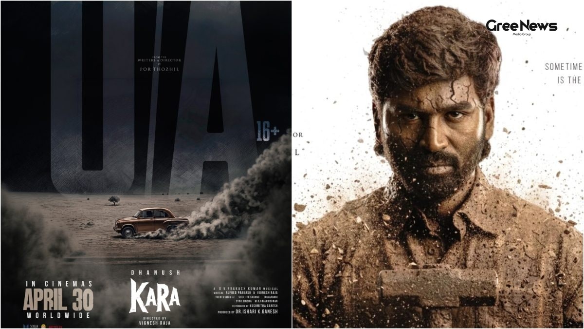 Dhanush’s ‘Kara’ Gets U/A Green Light  My Take on the Upcoming Action Spectacle set for April Release
